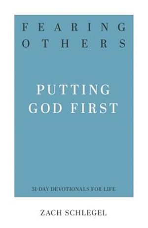 Seller image for Fearing Others: Putting God First for sale by GreatBookPricesUK