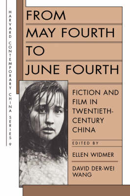 Imagen del vendedor de From May Fourth to June Fourth. Fiction and Film in Twentieth-Century China. a la venta por Asia Bookroom ANZAAB/ILAB