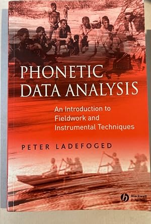 Bild des Verkufers fr Phonetic Data Analysis: An Introduction to Fieldwork and Instrumental Techniques. zum Verkauf von Plurabelle Books Ltd