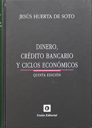 Imagen del vendedor de Dinero, crédito bancario y ciclos económicos a la venta por Librería Alonso Quijano