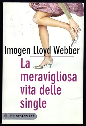 Seller image for La meravigliosa vita delle single for sale by Sergio Trippini
