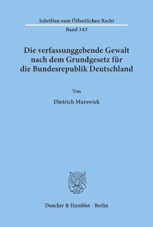 Seller image for Die verfassunggebende Gewalt nach dem Grundgesetz fr die Bundesrepublik Deutschland. for sale by BuchWeltWeit Ludwig Meier e.K.