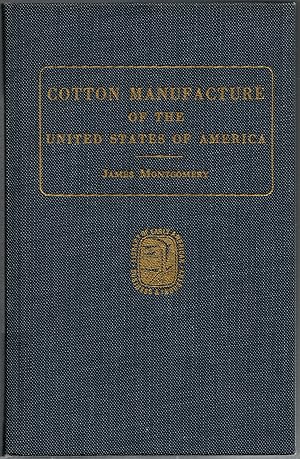 Bild des Verkufers fr Cotton Manufacture of the United States of America zum Verkauf von Michael Moons Bookshop, PBFA