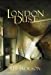 Seller image for London Dust [Soft Cover ] for sale by booksXpress