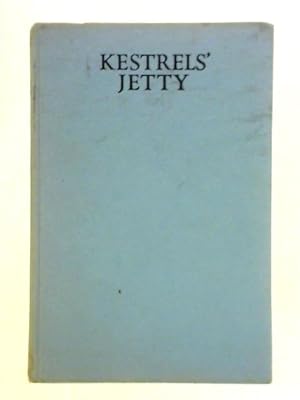 Imagen del vendedor de Kestrels' Jetty a la venta por World of Rare Books