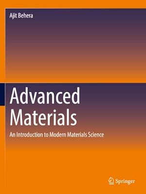 Bild des Verkufers fr Advanced Materials : An Introduction to Modern Materials Science zum Verkauf von AHA-BUCH GmbH