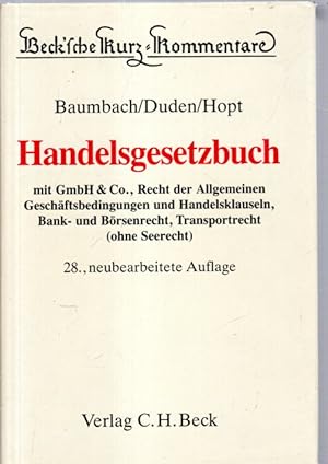 Handelsgesetzbuch. Mit GmbH u. Co., Recht der Allgemeinen Geschäftsbedingungen und Handelsklausel...