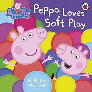 Bild des Verkufers fr Peppa Pig: Peppa Loves Soft Play: lift-the-flap book [No Binding ] zum Verkauf von booksXpress