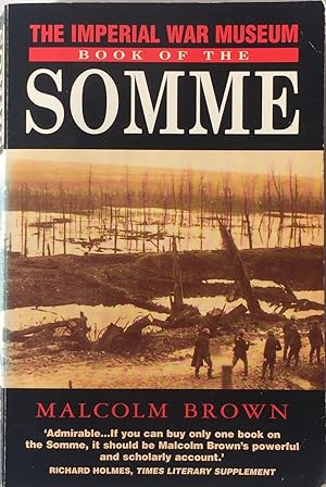 Seller image for The Imperial War Museum Book of the Somme. for sale by R.G. Watkins Books and Prints