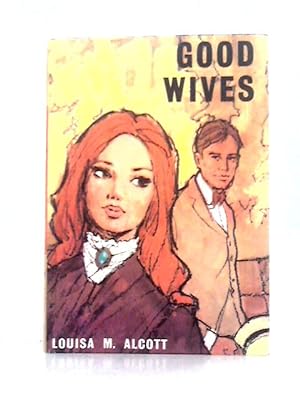 Seller image for Good Wives for sale by World of Rare Books