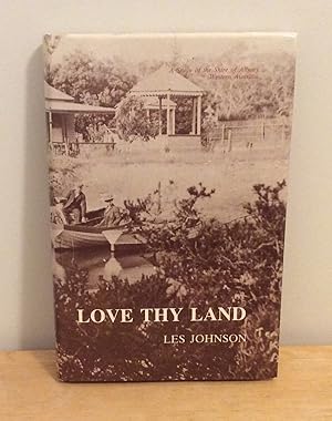 Seller image for Love Thy Land : A Study of the Shire of Albany, Western Australia for sale by M. C. Wilson