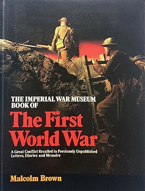 Seller image for The Imperial War Museum Book of the First World War . for sale by R.G. Watkins Books and Prints