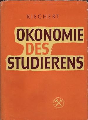 Ökonomie des Studierens : [T. 1 - 3]. [Hrsg. im Auftr. d. Staatssekretariats f.d. Hoch- u. Fachsc...