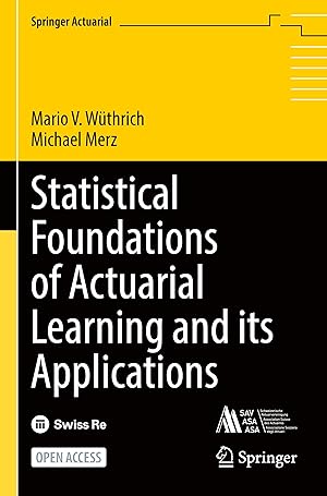 Bild des Verkufers fr Statistical Foundations of Actuarial Learning and its Applications zum Verkauf von moluna