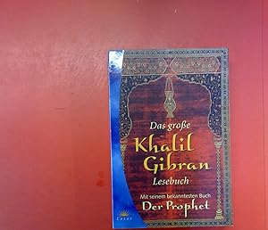 Seller image for Das grosse Khalil Gibran-Lesebuch - Geschichten, Gedanken, Gedichte for sale by biblion2