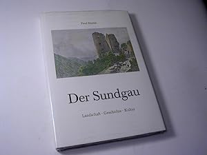 Bild des Verkufers fr Der Sundgau : Landschaft - Geschichte - Kultur zum Verkauf von Antiquariat Fuchseck