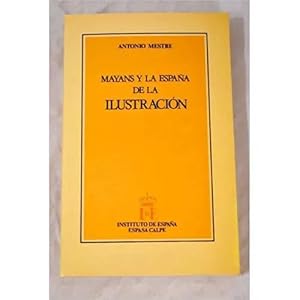 Immagine del venditore per MAYANS Y LA ESPA�A DE LA ILUSTRACI�N venduto da Urbano Librer�a Infinita