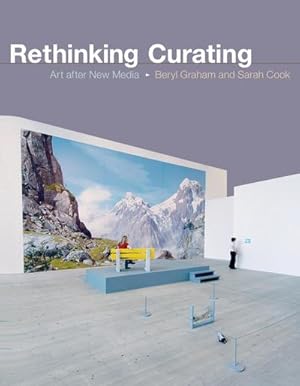 Bild des Verkufers fr Rethinking Curating : Art after New Media zum Verkauf von AHA-BUCH GmbH