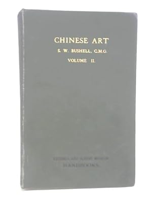 Bild des Verkufers fr Chinese Art, Volume II (Victoria and Albert Museum) zum Verkauf von World of Rare Books