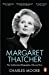 Seller image for Margaret Thatcher: The Authorized Biography, Volume One: Not For Turning [Soft Cover ] for sale by booksXpress