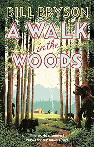 Seller image for A Walk In The Woods: The World's Funniest Travel Writer Takes a Hike (Bryson) [Soft Cover ] for sale by booksXpress