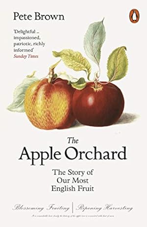 Seller image for The Apple Orchard: The Story of Our Most English Fruit [Soft Cover ] for sale by booksXpress