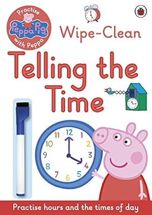 Seller image for Peppa Pig: Practise with Peppa: Wipe-Clean Telling the Time [Soft Cover ] for sale by booksXpress