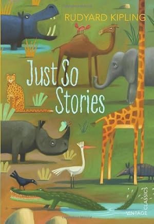 Imagen del vendedor de Just So Stories (Vintage Children's Classics) by Kipling, Rudyard [Paperback ] a la venta por booksXpress