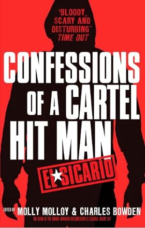 Imagen del vendedor de El Sicario: Confessions of a Cartel Hit Man. Edited by Molly Molloy and Charles Bowden [Soft Cover ] a la venta por booksXpress
