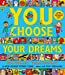 Seller image for You Choose Your Dreams: Originally published as Just Imagine [Soft Cover ] for sale by booksXpress
