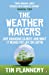 Seller image for The Weather Makers: Our Changing Climate and What It Means for Life on Earth [Soft Cover ] for sale by booksXpress