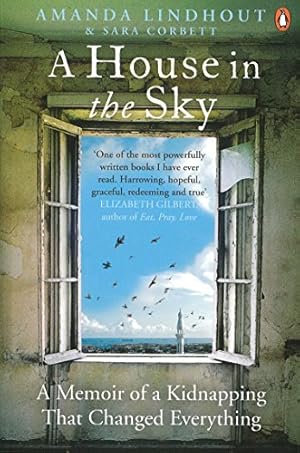 Seller image for A House in the Sky: A Memoir of a Kidnapping That Changed Everything [Soft Cover ] for sale by booksXpress