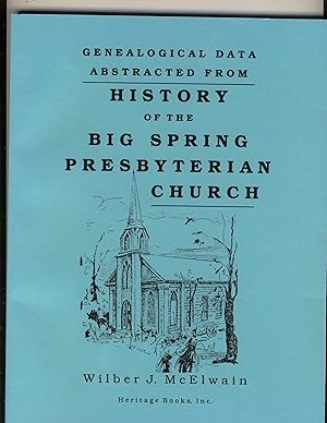 History of the Big Spring Presbyterian Church, Newville, Pa., 1737-1898