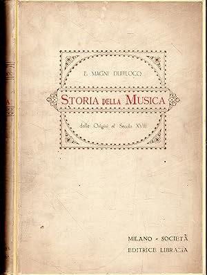Storia della Musica. Volume Primo. Dalle Origini al Secolo XVIII