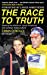 Immagine del venditore per The Race to Truth: Blowing the whistle on Lance Armstrong and cycling's doping culture [Soft Cover ] venduto da booksXpress