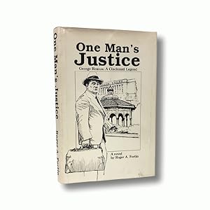 Seller image for One Man's Justice: George Remus, A Cincinnati Legend for sale by Queen City Books