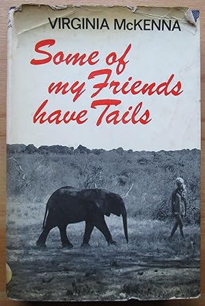 Seller image for Some of my Friends have Tails for sale by CHAPTER TWO