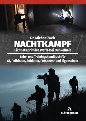 Bild des Verkufers fr Nachtkampf : Licht als primre Waffe bei Dunkelheit zum Verkauf von AHA-BUCH GmbH