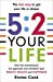 Seller image for 5:2 Your Life: How the revolutionary 5:2 approach can transform your health, your wealth and your happiness [Soft Cover ] for sale by booksXpress