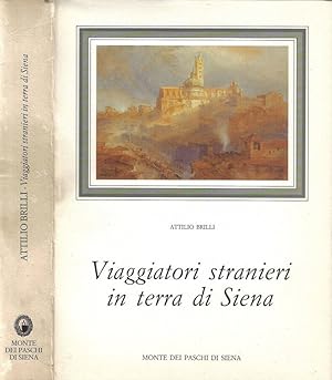 Bild des Verkufers fr Viaggiatori stranieri in terra di Siena zum Verkauf von Biblioteca di Babele