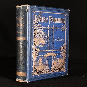 Bild des Verkufers fr Dairy Farming being the Theory, Practice and Methods of Dairying zum Verkauf von Rooke Books PBFA