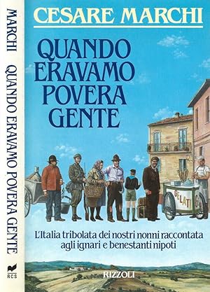 Seller image for Quando eravamo povera gente for sale by Biblioteca di Babele