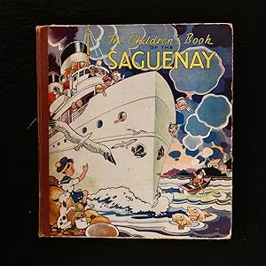 Image du vendeur pour The Children's Book of the Saguenay mis en vente par Rooke Books PBFA