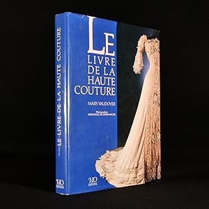 Le Livre De La Haute Couture