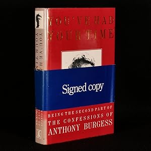 Seller image for You've Had Your Time Being the Second Part of the Confessions of Anthony Burgess for sale by Rooke Books PBFA