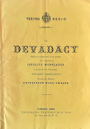 Imagen del vendedor de libretto La Devadacy Ballo in 5 atti ^Teatro Regio Torino 1880 a la venta por Studio bibliografico De Carlo