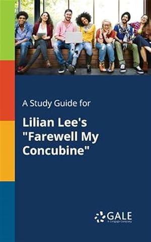 Seller image for A Study Guide for Lilian Lee's "Farewell My Concubine" for sale by GreatBookPrices
