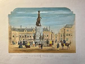 [Antique print, beautifully colored lithograph, The Hague] Gezigt of het standbeeld van Z.M. Will...