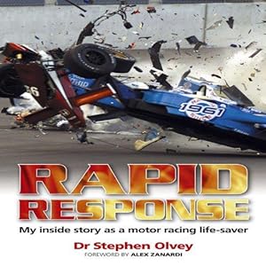 Immagine del venditore per Rapid Response: My Inside Story as a Motor Racing Life-saver venduto da WeBuyBooks
