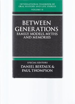 Immagine del venditore per Between Generations - Family Models, Myths and Memories (v.2) (International yearbook of oral history & life stories) venduto da WeBuyBooks